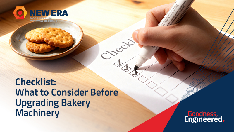 Checklist: What to Consider Before Upgrading Bakery Machinery